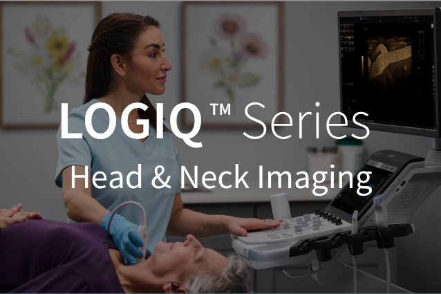 LOGIQ Series / Head & Neck imaging
